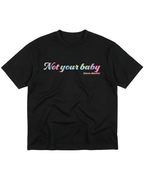 Not Your Baby